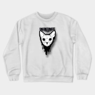 Unfortunate cat Crewneck Sweatshirt